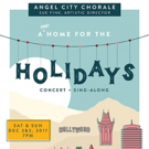 Angel City Chorale to Present A NEW HOME FOR THE HOLIDAYS This December Photo
