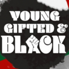 YOUNG GIFTED & BLACK At The Green Room 42 Moves To December 12 Video