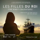 Premiere Announced of New Musical LES FILLES DU ROI Photo