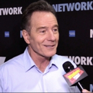 BWW TV: Bryan Cranston & Company Explain What NETWORK IS All About!