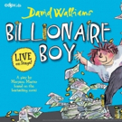 David Walliams' Best-Selling Novel, BILLIONAIRE BOY, Hits the Stage this March Video