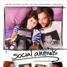 SOCIAL ANIMALS Starring Josh Radnor & Noel Wells to Open Theatrically, On Demand, &…