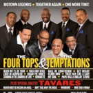 The Four Tops and The Temptations with Special Guests Tavares Announce UK Tour