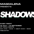 Magdalena Announces SHADOWS Ibiza Residency Photo