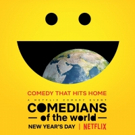 VIDEO: Netflix to Launch COMEDIANS OF THE WORLD on New Year's Day Video