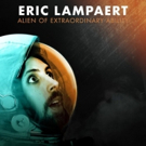 Comedian Eric Lampaert's ALIEN OF EXTRAORDINARY ABILITY Out Today