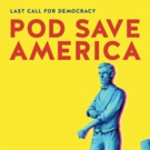 HBO Makes POD SAVE AMERICA Available for Digital Download December 4 Video