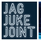JAG Productions Presents: JAG Juke Joint - A Benefit Dinner Party With Performances a