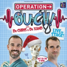 OPERATION OUCH! Comes to the West End Photo