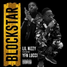 Lil Nizzy Teams Up with YFN Lucci for New Single BLOCKSTAR Photo