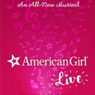 AMERICAN GIRL LIVE Comes to the Marcus Center for the Performing Arts Photo