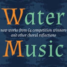 C4: The Choral Composer/Conductor Collective Presents 'Water Music' Photo