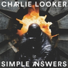 Charlie Looker Shares Latest Single GOLDEN FLESH From Upcoming Album SIMPLE ANSWERS Photo