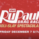 VIDEO: Tis the Season for RUPAUL'S DRAG RACE HOLI-SLAY SPECTACULAR Video