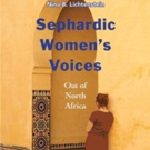 Jewish Women's Theatre to Host Author Talk on 'Sephardic Women's Voices' Video