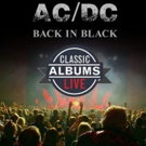 Classic Albums Live Returns to Festival Place with AC/DC's Back in Black Video