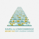 Ravell and LondonBridge Release Gospel House Single BEFORE I GO Photo