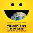 COMEDIANS OF THE WORLD Streams On Netflix January 1, 2019 Photo