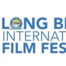 Long Beach International Film Festival Announces Diverse 2018 Lineup of…