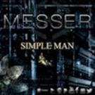 Messer Continues Momentum From Breakout Year With Release Of New Video For SIMPLE MAN Photo