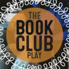 THE BOOK CLUB PLAY Offers Laughter, Literature And Love Triangles Video