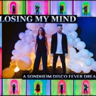 Aili Venho & Joshua Hinck Star in LOSING MY MIND: A SONDHEIM DISCO FEVER DREAM
