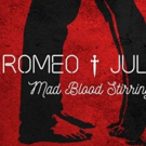 Contender Charlie and China Plate Present ROMEO AND JULIET - MAD BLOOD STIRRING Photo