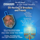 6th Annual  Chanukah With Elli TheKingOfBroadway & Friends Chanukah Cabaret Play The  Photo
