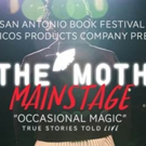 San Antonio Book Festival Presents THE MOTH: MAINSTAGE