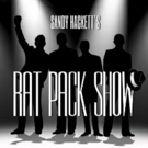 SANDY HACKETT'S RAT PACK SHOW Announces Florida Run in March