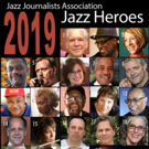 Jazz Journalists Association Announces 2019 Jazz Heroes Video