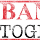The Dramatists Legal Defense Fund And Pen America Present 'Banned Together: A Censors