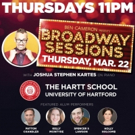 Lineup Announced for Broadway Sessions, 3/22 Photo