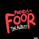 UK Collective FooR Release New Mixtape FRIENDS OF FOOR Available Now Photo