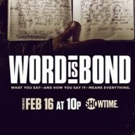 Showtime To Premiere WORD IS BOND Documentary Next Friday In Celebration of Black His Photo