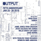 Output Announces Fifth Anniversary Celebration