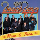 The Beach Boys' Then & Now Tour Heads to the Majestic Theatre