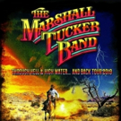 The Marshall Tucker Band Announces 'Through Hell & High Water... And Back Tour 2019' Photo