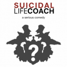 SUICIDAL LIFE COACH: A Serious Comedy, Premieres At The Hudson Guild Theatre Next Wee Photo