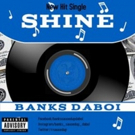 Dallas Hip-Hop Aritst Banks Daboi Drops New Single 'Shine' Photo