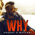 Shaggy Releases New Single WHY Feat. Canadian Crooner Massari Video