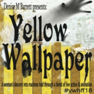  YELLOW WALLPAPER To Make Its World Premiere At Hollywood Fringe 2018 Video