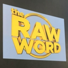With Daytime's Newest Entry, THE RAW WORD Hosted by Dr. Michael Eric Dyson, Unfiltered, Uncensored and Unexpected Are the Rule and Not the Exception