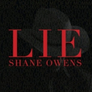 Rising Country Star Shane Owens Releases New Single LIE Photo