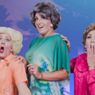 GOLDEN GIRLS REVUE: HOT FLASHBACKS Premieres In NYC