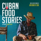 CUBAN FOOD STORIES Comes To iTunes 2/12 & DVD 2/26 Photo