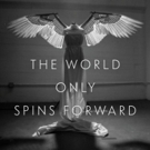 The Story of ANGELS IN AMERICA Will Be Told in New Book, THE WORLD ONLY SPINS FORWARD