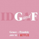 Netflix Announces Season 5 Premiere Date Of GRACE & FRANKIE Photo