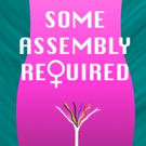 SOME ASSEMBLY REQUIRED Comes to The New York Theater Festival's SummerFest 2018 Video