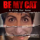 Romanian Horror Film BE MY CAT: A FILM FOR ANNE Terrorizes Digital Platform One More Time